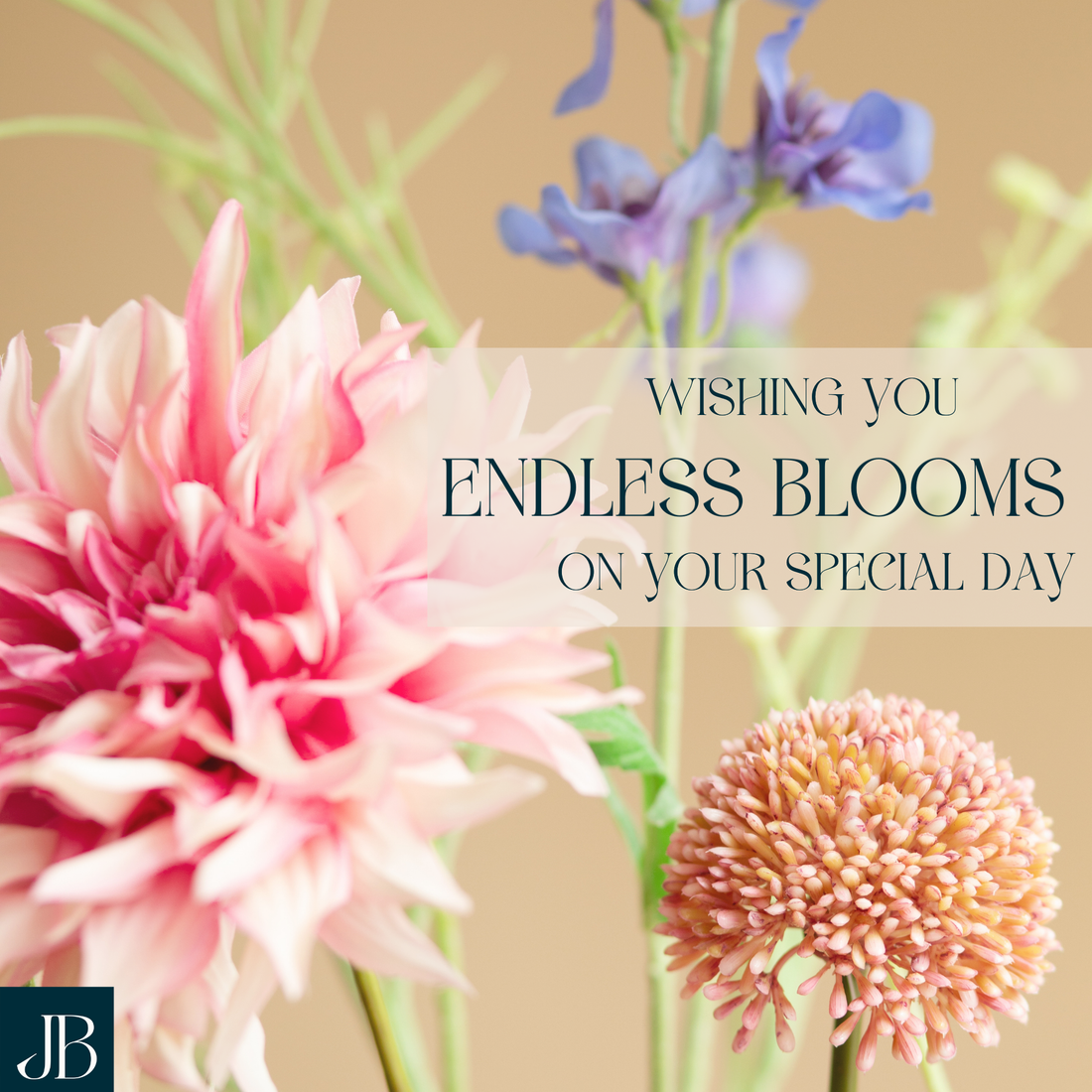 Wishing You Endless Blooms