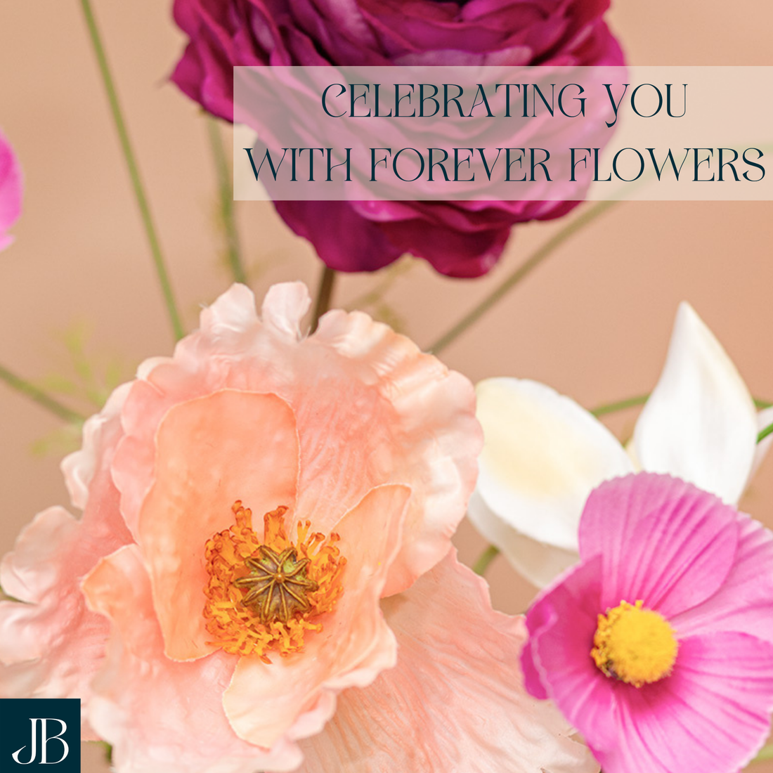 Celebrating You with Forever Flowers