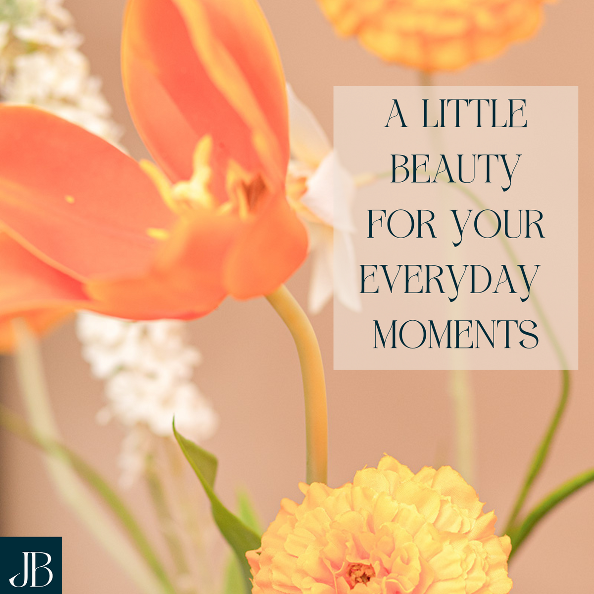 A Little Beauty for Your Everyday Moments